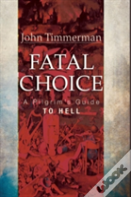 Fatal Choice
