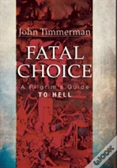 Fatal Choice