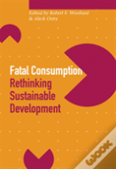 Fatal Consumption