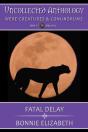 Fatal Delay (Uncollected Anthology : Were-Creatures And Conundrums 33) - Preview