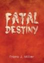Fatal Destiny - Preview