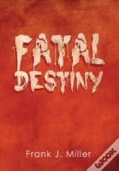 Fatal Destiny