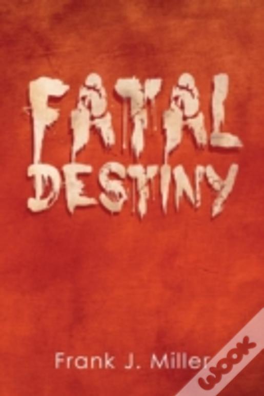Fatal Destiny
