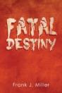 Fatal Destiny - Preview