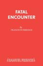 Fatal Encounter - Preview