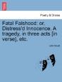 Fatal Falshood: Or, Distress'D Innocence - Preview