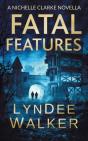 Fatal Features - Preview