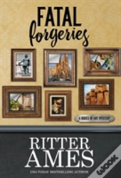 Fatal Forgeries