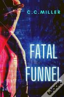 Fatal Funnel