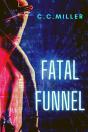 Fatal Funnel - Preview