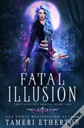 Fatal Illusion