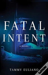 Fatal Intent