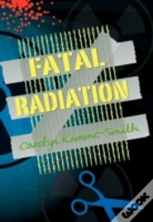 Fatal Radiation