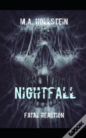 Fatal Reaction, Nightfall