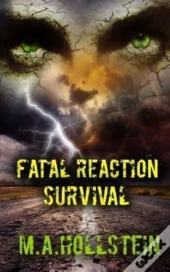 Fatal Reaction, Survival
