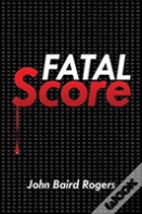 Fatal Score