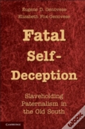 Fatal Self-Deception