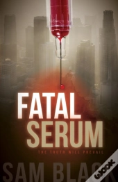 Fatal Serum