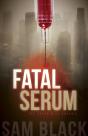 Fatal Serum - Preview