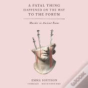 Capa do artigo Fatal Thing Happened On The Way To The Forum