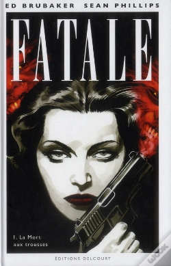Capa do artigo Fatale T.1 La Mort Aux Trousses