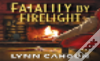 Fatality By Firelight