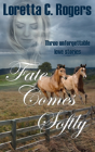 Fate Comes Softly - Preview