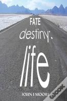 Fate-Destiny-Life