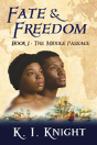 Fate & Freedom: Book I - The Middle Pass - Preview