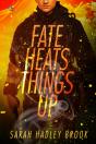 Fate Heats Things Up - Preview