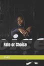 Fate Or Choice - Preview