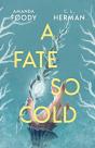 Fate So Cold - Preview