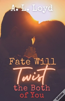Capa do artigo Fate Will Twist The Both Of You