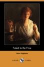 Fated To Be Free (Dodo Press) - Preview