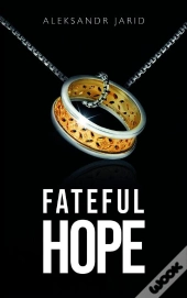 Fateful Hope