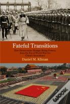 Fateful Transitions