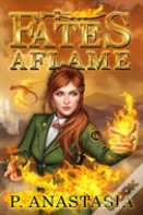 Fates Aflame