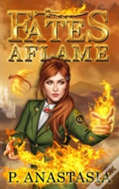 Fates Aflame