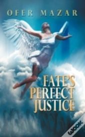 Fate'S Perfect Justice