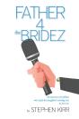 Father 4 The Bridez - Preview