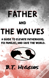Father And The Wolves