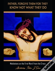 Capa do artigo Father Forgive Them For They Know Not Wh