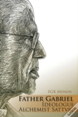 Capa do artigo Father Gabriel Ideologue Alchemist Sattvic