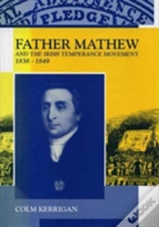 Capa do artigo Father Matthew And The Irish Temperance Movement 1839-1848
