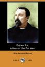 Father Pat: A Hero Of The Far West (Dodo - Preview