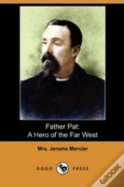Capa do artigo Father Pat: A Hero Of The Far West (Dodo
