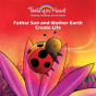 Father Sun And Mother Earth Create Life - Preview