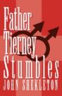 Father Tierney Stumbles - Preview