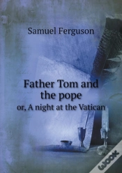 Capa do artigo Father Tom And The Pope Or, A Night At The Vatican