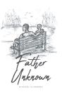 Father Unknown - Preview